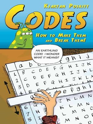 cover image of Codes: How to Make Them and Break Them!